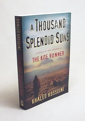 Seller image for A thousand splendid suns:[a novel .]/Khaled Hosseini for sale by Versandantiquariat Buchegger