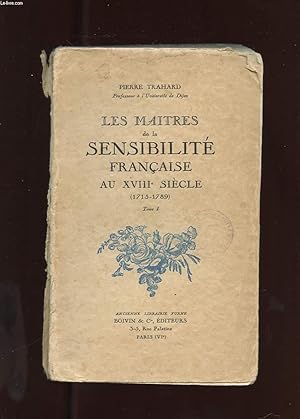 Image du vendeur pour LES MAITRES DE LA SENSIBILITE FRANCAISE AU XVIIIe SIECLE (1715-1789) TOME 1 mis en vente par Le-Livre