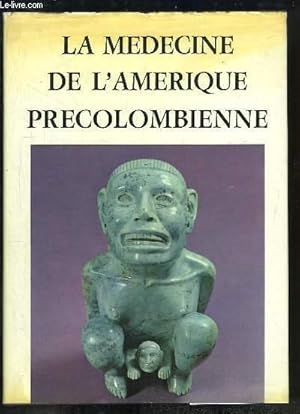 Seller image for La Mdecine de l'Amrique Prcolombienne. for sale by Le-Livre