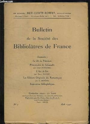 Seller image for BULLETIN DE LA SOCIETE BIBLIOLATRES DE FRANCE N 7 AOUT 1942. SOMMAIRE: L ART DE LIRE PAR EMILE FAGUET, LES EDITIONS ORIGINALES DES ROMANTIQUES PAR L DEROME. for sale by Le-Livre