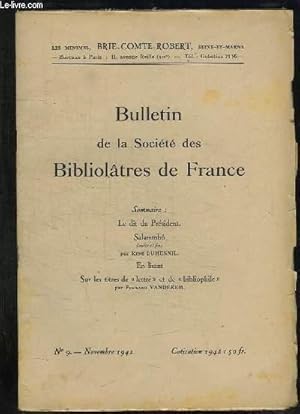 Seller image for BULLETIN DE LA SOCIETE BIBLIOLATRES DE FRANCE N 9 NOVEMBRE 1942. SOMMAIRE: SALAMMBO PAR RENE DUMESNIL, SUR LES TITRES DE LETTRE ET DE BIBLIOPHILE PAR FERNAND VANDEREM. for sale by Le-Livre