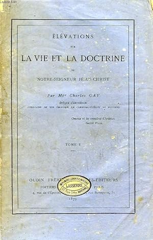 Seller image for ELEVATIONS SUR LA VIE ET LA DOCTRINE DE NOTRE-SEIGNEUR JESUS-CHRIST, 2 TOMES for sale by Le-Livre