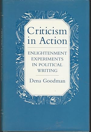 Bild des Verkufers fr Criticism in Action: Enlightenment Experiments in Political Writing zum Verkauf von Dorley House Books, Inc.