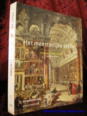 Imagen del vendedor de meesterlijke atelier. Europese kunstroutes (5de-18de eeuw), a la venta por BOOKSELLER  -  ERIK TONEN  BOOKS