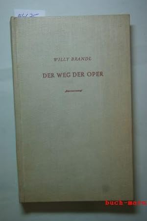 Der Weg der Oper.