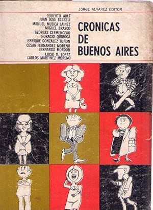 Imagen del vendedor de CRONICAS DE BUENOS AIRES. Eplogo de Jos Mara Salaverra. Seleccin y biografas de Julia Constenla a la venta por Buenos Aires Libros