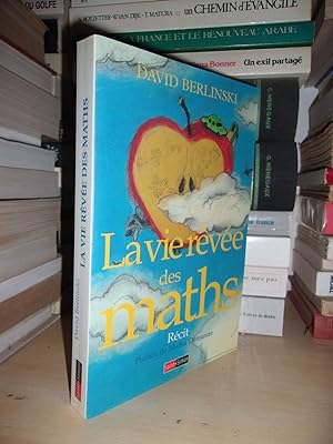 Seller image for LA VIE REVEE DES MATHS : Prface De Michel Demazure for sale by Planet's books