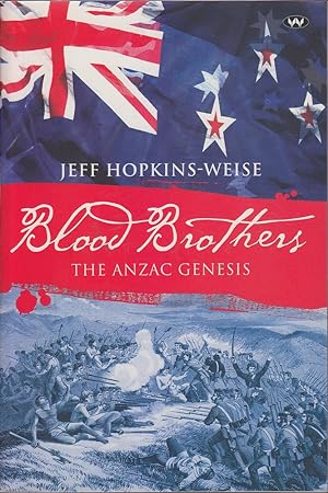 Bild des Verkufers fr Blood Brothers: The Anzac Genesis zum Verkauf von Mr Pickwick's Fine Old Books