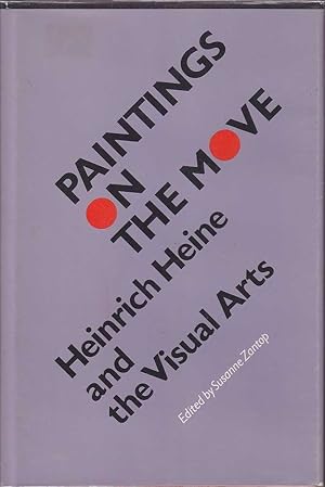 Seller image for Paintings on the Move: Heinrich Heine and the Visual Arts for sale by Mr Pickwick's Fine Old Books