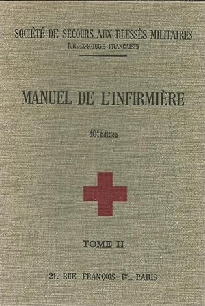 Manuel de l'Infirmière - Tome II - Chirurgie - Soins - Spécialités