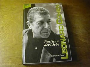 Bild des Verkufers fr Leonard Cohen : Partisan der Liebe zum Verkauf von Antiquariat Fuchseck