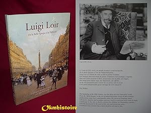 LUIGI LOIR - Catalogue Raisonné - De la Belle Epoque à la Publicité ------------ [ Bilingue Franç...