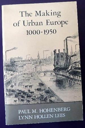 Bild des Verkufers fr Making of Urban Europe, 1000-1950 zum Verkauf von Call Phil Now - Books