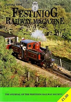 Festiniog Railway Magazine. Spring 1994. No 144
