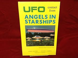 UFO Contact from Angels in Starships