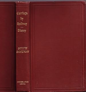 The Law of Carriage By Railway . Sixth Edition