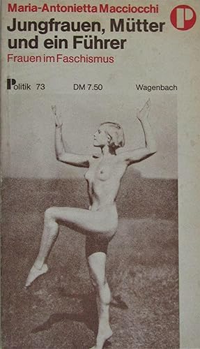 Imagen del vendedor de Jungfrauen, Mtter und ein Fhrer: Frauen im Faschismus a la venta por Moneyblows Books & Music