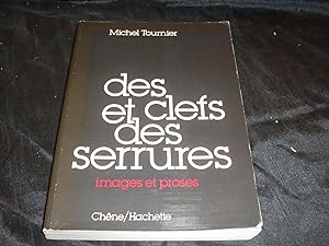 Seller image for Des Clefs Et Des Serrures. Images Et Proses. for sale by librairie ESKAL