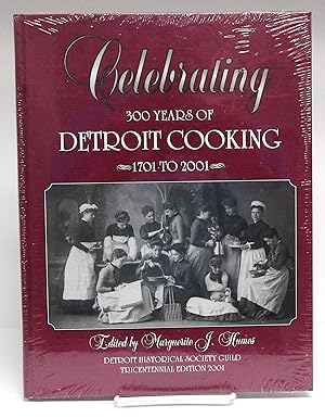 Celebrating 300 Years of Detroit Cooking, 1701 - 2001