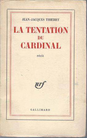 Bild des Verkufers fr La tentation du cardinal, rcit zum Verkauf von LES TEMPS MODERNES