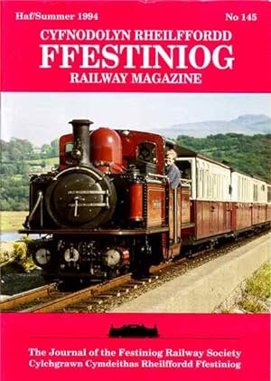 Cyfnodolyn Rheilffordd Ffestiniog Railway Magazine. Haf / Summer 1994. No 145
