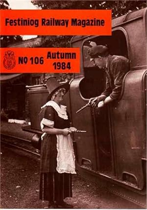 Festiniog Railway Magazine. Autumn 1984. No 106