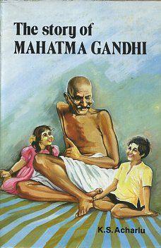 Seller image for THE STORY OF MAHATMA GANDHI for sale by By The Way Books