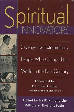 Seller image for SPIRITUAL INNOVATORS: Seventy-Five Extraordinary People Who Changed the World in the Past Century for sale by By The Way Books