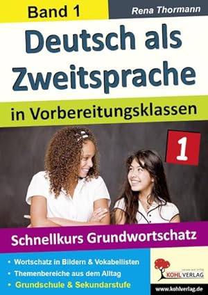 Immagine del venditore per Deutsch als Zweitsprache 1 in Vorbereitungsklassen : Band 1: Schnellkurs Grundwortschatz venduto da AHA-BUCH GmbH