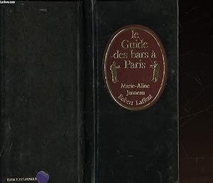 Seller image for LE GUIDE DES BARS A PARIS for sale by Le-Livre