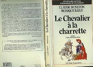 Seller image for LE CHEVALIER A LA CHARRETTE for sale by Le-Livre