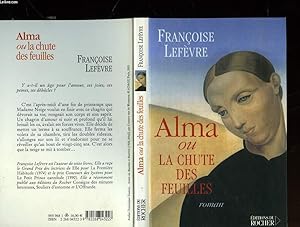 Seller image for ALMA OU LA CHUTE DES FEUILLES for sale by Le-Livre