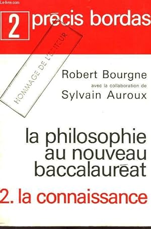 Bild des Verkufers fr LA PHILOSOPHIE AU NOUVEAU BACCALAUREAT, 2. LA CONNAISSANCE zum Verkauf von Le-Livre