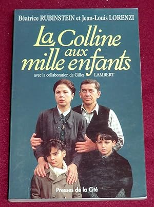 Seller image for LA COLLINE AUX MILLE ENFANTS for sale by LE BOUQUINISTE