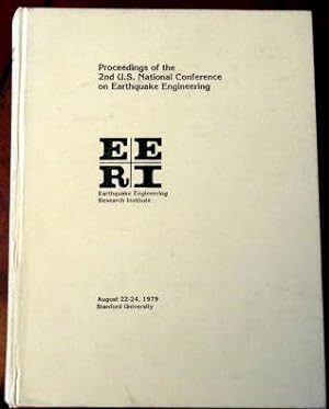 Seller image for Proceedings of the 2nd U.S. National Conference on Earthquake Engineering, Stanford University August 22-24, 1979. for sale by The Bookstall