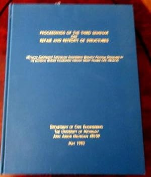 Proceedings of the Third, Seminar on Repair and Retrofit of Structures: US/Japan Cooperative Eart...