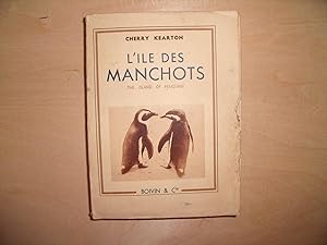 Seller image for L'ILE DES MANCHOTS for sale by Le temps retrouv