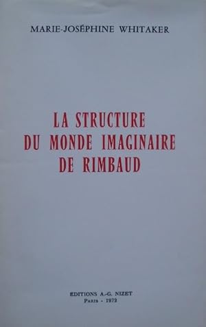 Image du vendeur pour La structure du monde imaginaire de Rimbaud. mis en vente par Librairie les mains dans les poches