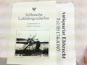 Seller image for Schlesische Luftfahrtgeschichte. for sale by Antiquariat Ehbrecht - Preis inkl. MwSt.