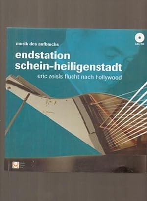 Seller image for Endstation Schein Heiligenstadt Eric Zeisls Flucht Nach Hollywood for sale by Sonnets And Symphonies