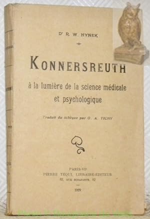 Image du vendeur pour Konnersreuth  la lumire de la science mdicale et psychologique. mis en vente par Bouquinerie du Varis