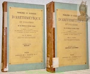 Bild des Verkufers fr Problmes et exercices d'arithmtique et d'algbre sur les principales questions usuelles relatives au commerce,  la banque, au fonds publics, aux tablissements de prvoyance,  l'industrie, aux sciences appliques, etc. 2 volumes. 1: Enoncs. 2: Solutions raisonnes. zum Verkauf von Bouquinerie du Varis