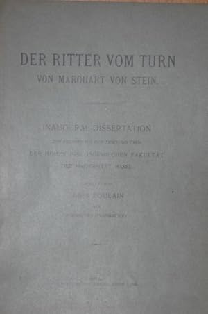 Der Ritter vom Thurn von Marquart von Stein. Publizierte Inaug.-Dissertation.