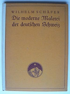 Die moderne Malerei der deutschen Schweiz.