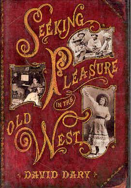 Seeking Pleasure in the Old West