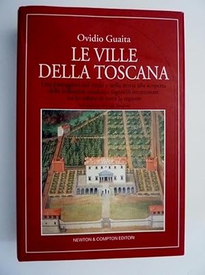 Seller image for LE VILLE DELLA TOSCANA Una Passeggiata nel verde e nella storia alla scoperta delle bellissime residenze signorili incastonate tra le colline di tutta la regione. Introduzione di Luigi Zangheri. Prima Edizione: Ottobre 1997" for sale by Historia, Regnum et Nobilia