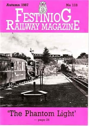 Festiniog Railway Magazine. Autumn 1987. No 118
