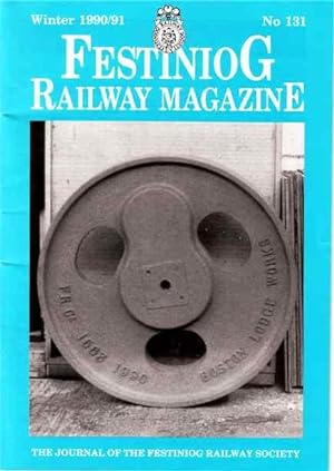 Festiniog Railway Magazine. Winter 1990/91. No 131