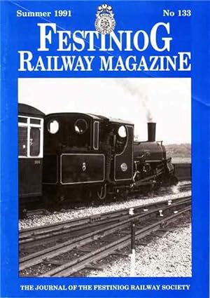 Festiniog Railway Magazine. Summer 1991. No 133