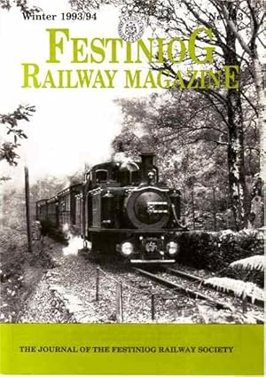 Festiniog Railway Magazine. Winter 1993/94. No 143